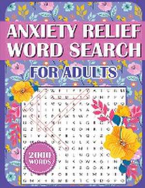 Anxiety Relief Word Search Book For Adults de Rowan Forest