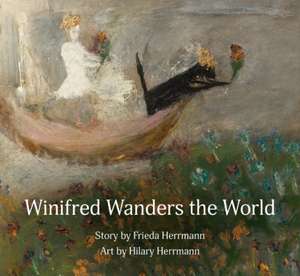 Winifred Wanders the World de Frieda Herrmann
