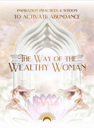 The Way of the Wealthy Woman Journal de Taylor Eaton