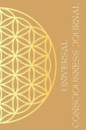 Universal Consciousness Journal de Alyssa Curtayne