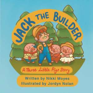 Jack the Builder de Nikki Moyes