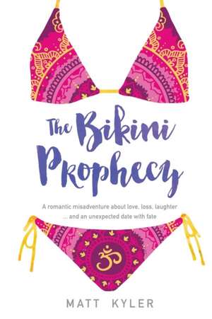 The Bikini Prophecy de Matt Kyler
