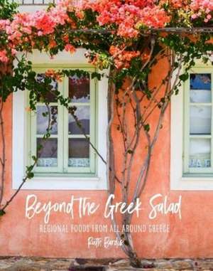 Beyond the Greek Salad de Ruth Bardis