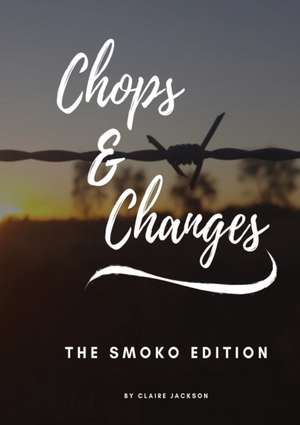 Chops & Changes de Claire Therese Jackson