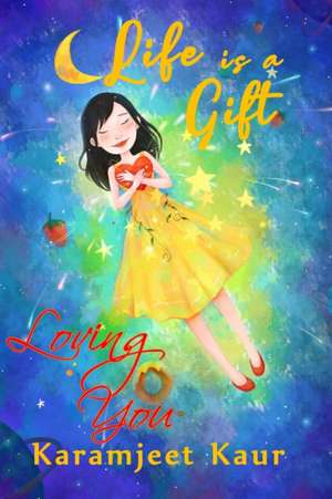 Life is a Gift de Karen Tants