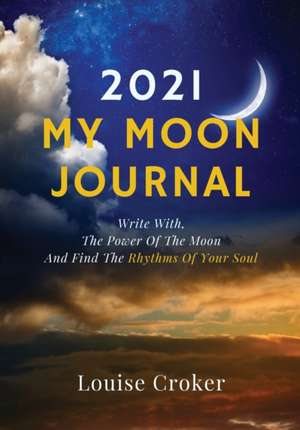 My Lunar Journal 2021 de Louise Croker