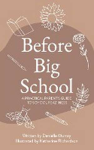 Before Big School de Danielle Murray