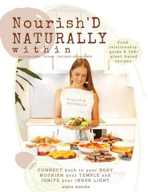 Nourish'D NATURALLY within de Steicke