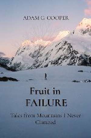 Fruit in FAILURE de Adam G. Cooper