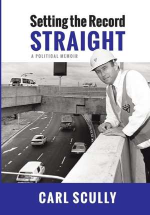 Setting the Record Straight de Carl Scully