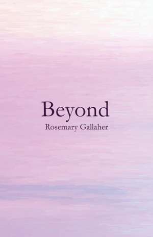 Beyond de Rosemary Gallaher