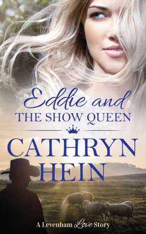 Eddie and the Show Queen de Cathryn Hein