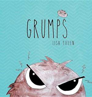 Grumps de Lisa Tiffen