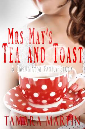 Mrs May's Tea and Toast de Tamara Martin