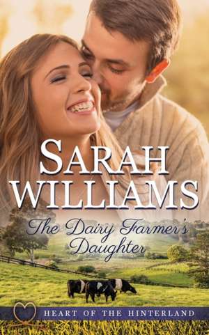 The Dairy Farmer's Daughter de Sarah Williams