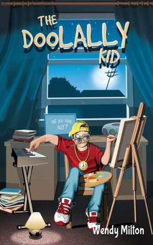 The Doolally Kid (Third Edition) de Wendy Milton