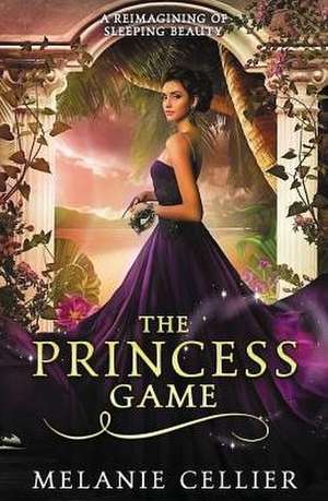 The Princess Game de Melanie Cellier