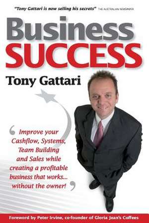 Business Success de Gattari, Tony