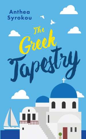 The Greek Tapestry de Anthea Syrokou