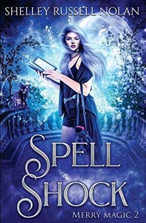 Spell Shock de Shelley Russell Nolan