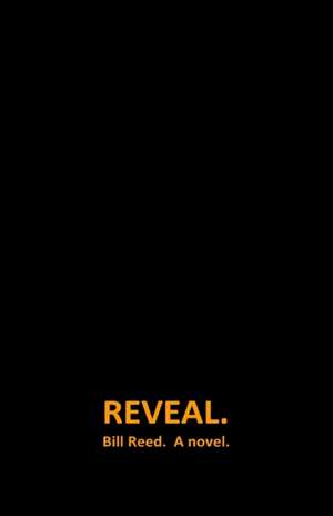 Reveal. de Bill Reed