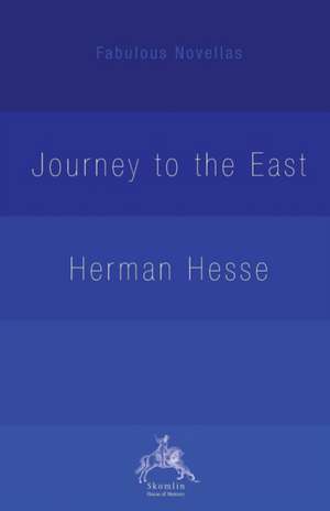 The Journey to the East de Herman Hesse