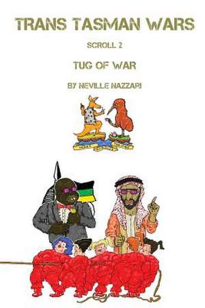 Trans Tasman Wars de Neville Nazzari