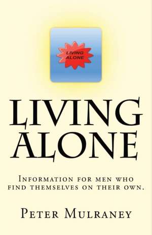 Living Alone de Peter Mulraney