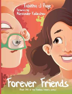 Forever Friends de Tabitha J Page