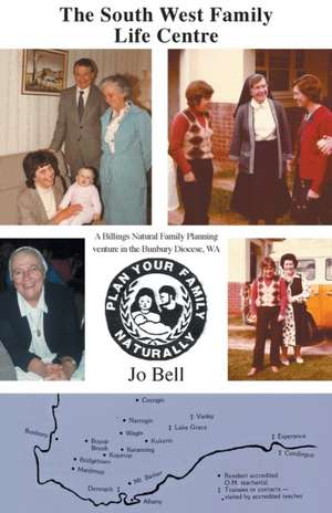 The South West Family Life Centre de Jo Bell