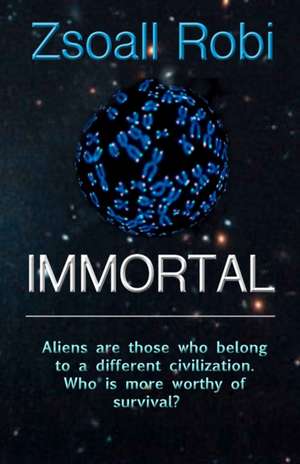 IMMORTAL de Zsoall Robi