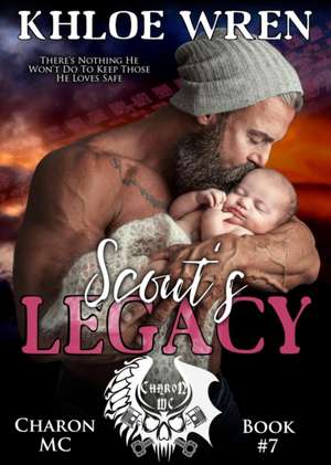 Scout's Legacy de Khloe Wren