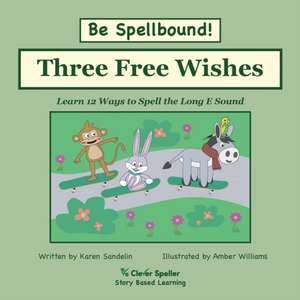 Three Free Wishes de Karen Sandelin