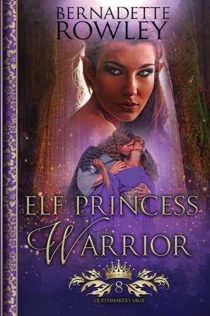 Elf Princess Warrior de Bernadette Rowley