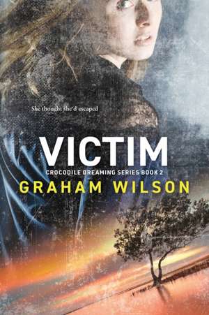 Victim de Graham Wilson