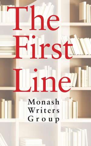 The First Line de Monash Writers Group