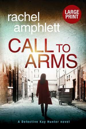 Call to Arms de Rachel Amphlett