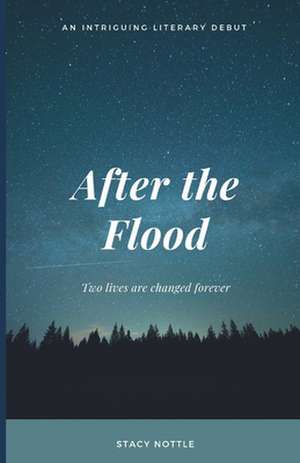 After the Flood de Stacy Nottle