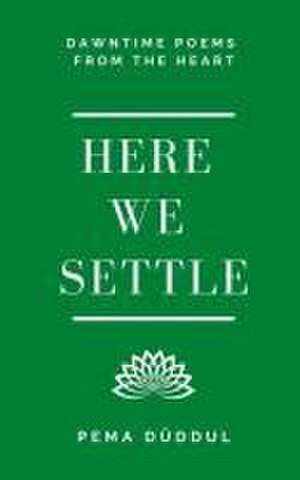 Duddul, P: Here We Settle