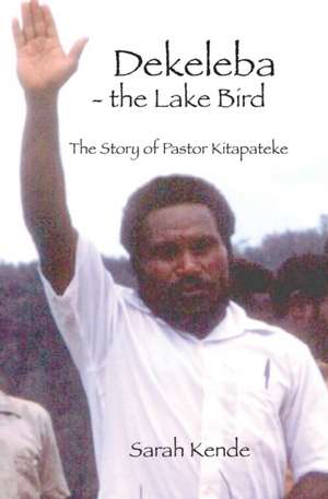 Dekeleba - the Lake Bird de Sarah Kende