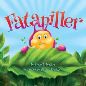 Fatapiller de Shaun R Bunting