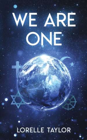 WE ARE ONE de Lorelle Taylor