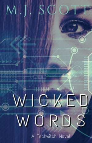 Wicked Words de M. J. Scott