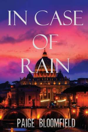 In Case of Rain de Paige Bloomfield