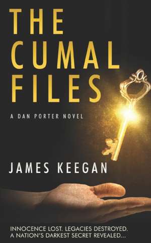 The Cumal Files: A world-wide search for abducted girls reveals Australia's darkest secret... Australian crime fiction. A hard-boiled p de James Keegan