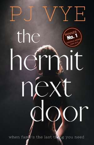 The Hermit Next Door de Pj Vye