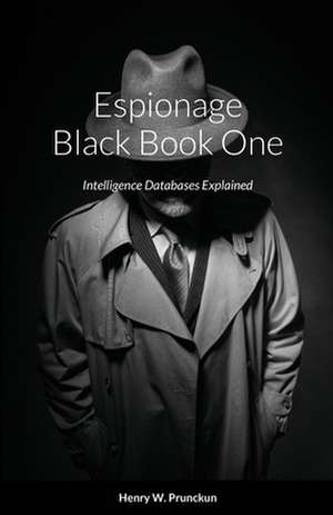 Espionage Black Book One de Henry Prunckun