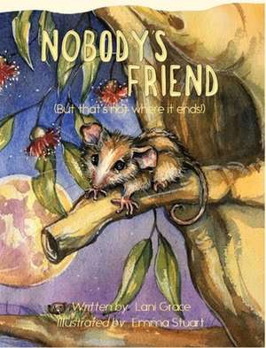 Nobody's Friend de Lani Grace