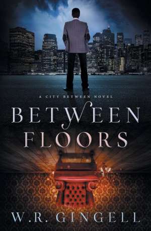 Between Floors de W. R. Gingell