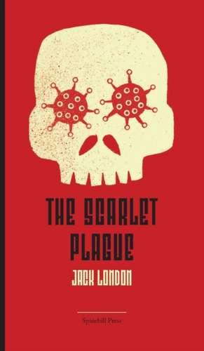 The Scarlet Plague de Jack London